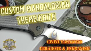 Mandolorian Theme Custom Knife - Civivi Vagabond Cerakote & Engraving