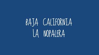 Baja California - La Nopalera (Audio)