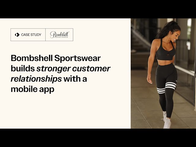 Bombshell Sportswear builds stronger customer relationships with a