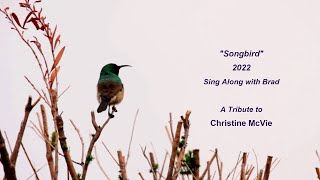 Sing Along with Brad presents &quot;Songbird.&quot; 2022 demo of &#39;77 hit. A salute to a fine singer/songwriter