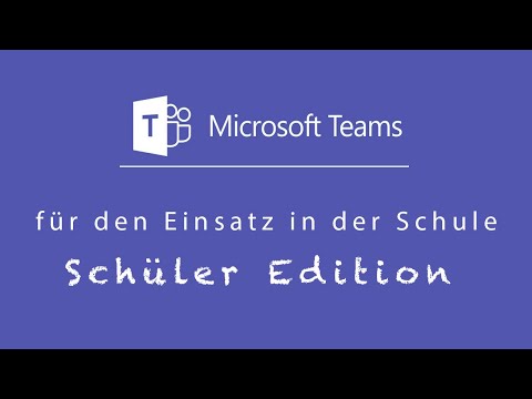 Microsoft Teams Tutorial für den Einsatz in der Schule (Schüleredition)