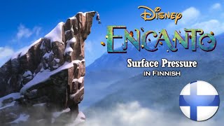 Encanto - Surface Pressure (Finnish) S&T