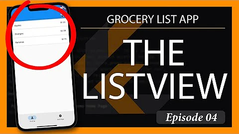 Using a ListView to add a Grocery List (Flutter App From Scratch: Grocery List App, Episode 4)