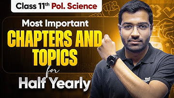 MOST Important Chapters & Topics of Political Science Class 11 For Half Yearly Exam 2025-26