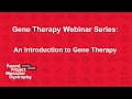 Introduction to Gene Therapy [PPMD Gene Therapy Webinar Series]