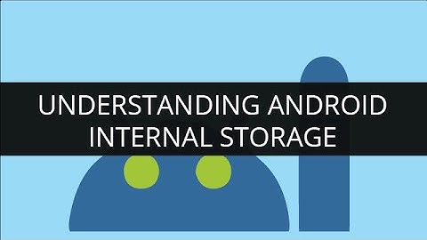 Understanding Android Internal Storage | Edureka