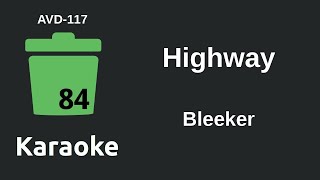 Bleeker - Highway (Karaoke) [AVD-117]