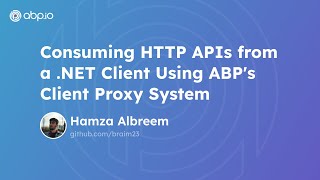 ABP Framework Consuming HTTP APIs from a .NET Client