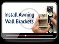 Install Awning Wall Brackets