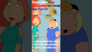 Times when Megs getting bullied in Family Guy part 03.#Funny #familyguy