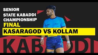 Kasaragod vs Kollam | Final | Men |  State Senior Kabaddi Championship | Kerala Olympic