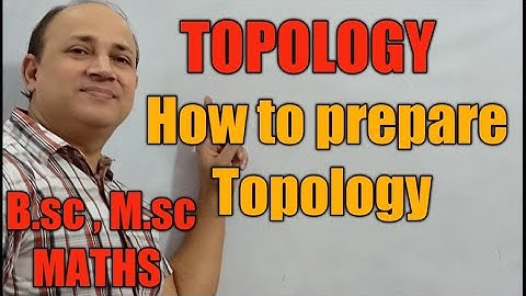 How to prepare topology Msc maths from you tube by Hd sir