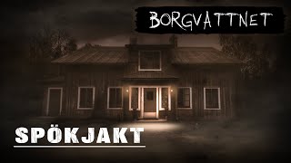 Spökjakt | Borgvattnet