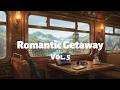 Romantic Getaway Vol. 5 🌧️ Cozy City Pop Lo-Fi Beats for Relaxing &amp; Rainy Train Rides | Dreamwave FM