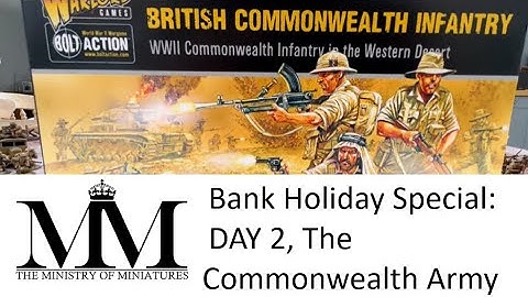 Bolt Action Army Showcase: The Ultimate 8th Army, Day 2 The Commonwealth Army #warlordgames #ww2 