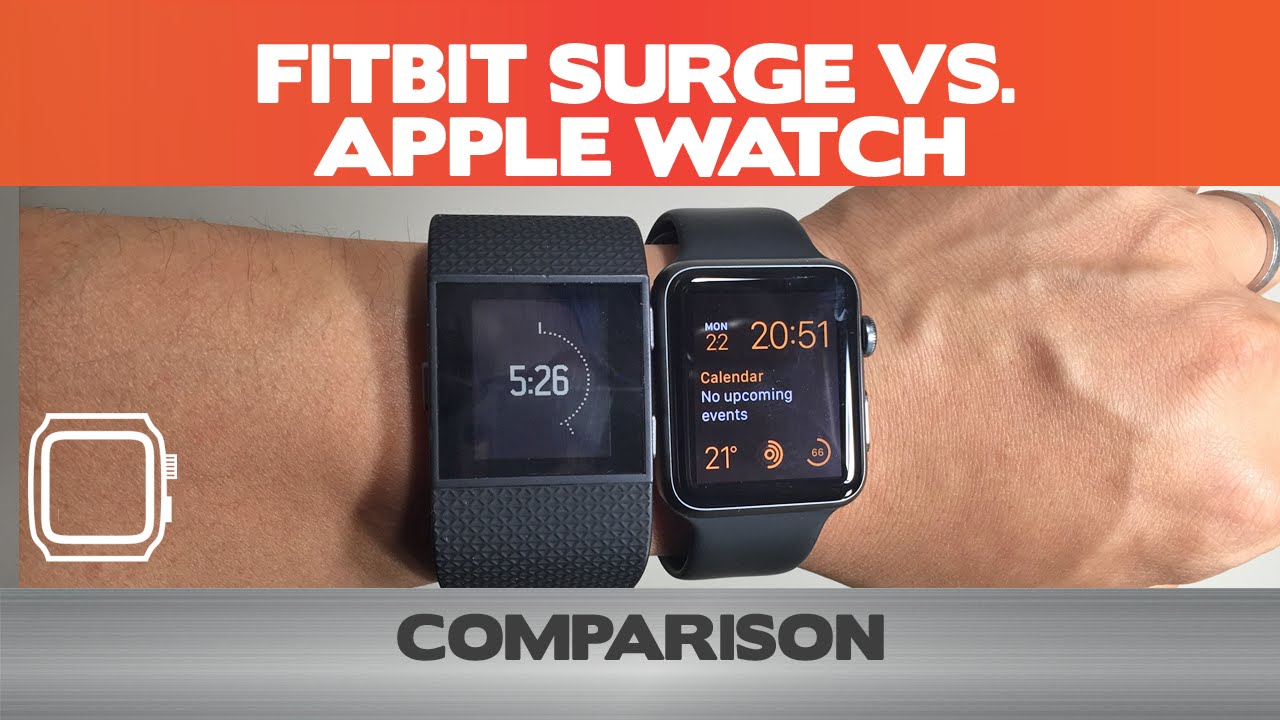 Fitbit Surge Vs Apple Watch 