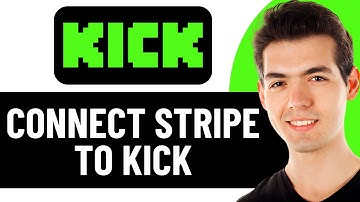 HOW TO CONNECT STRIPE TO KICK 2025! (FULL GUIDE)