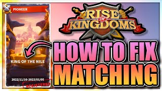 Improve KvK Matchmaking [simple changes for better KvKs] Rise of Kingdoms