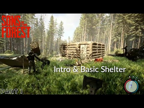 Sons of the Forest - Intro and first shelter build (Part 1)