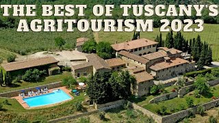 THE BEST OF TUSCANY'S AGRITOURISM: The 2023 Travel Guide