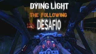 Dying Light The Following-Desafió Nocturno-Gameplay