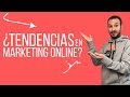 A DÓNDE VA el MARKETING DIGITAL en los próximos 2 años (2019 y 2020)