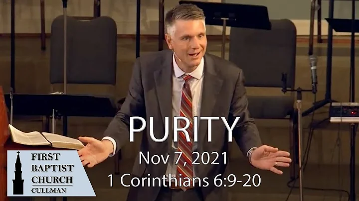 Nov 7, 2021, - Purity - 1 Cor 6:9-20 - Tom Richter