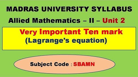 Madras University Allied Mathematics II Unit 2 lagrange