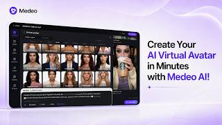 Create Your AI Virtual Avatar in Minutes with Medeo AI!