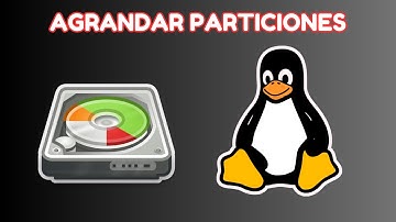 AGRANDAR DISCO - PARTICIONES LINUX | GPARTED