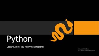 Lecture 2 Python (How to install python on windows & run python script )