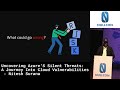 Nullcon Goa 2023 | Uncovering Azure's Silent Threats: A Journey Into Cloud Vulnerabilities by Nitesh