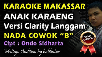 Karaoke Makassar Anak Karaeng Nada Cowok B || Versi Langgam