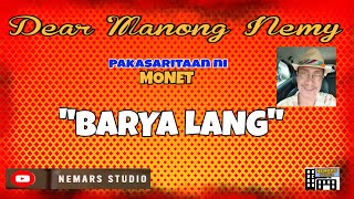 Dear Manong Nemy | ILOCANO DRAMA | Story of Monet | 'BARYA LANG'