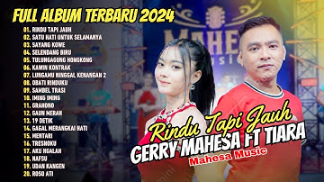 TIARA AMORA FT GERRY MAHESA - RINDU TAPI JAUH | Mahesa Music | FULL ALBUM  DANGDUT
