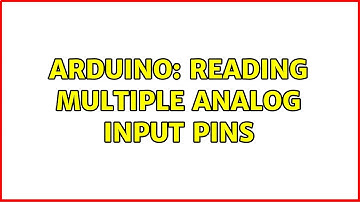 Arduino: Reading Multiple Analog Input Pins (2 Solutions!!)