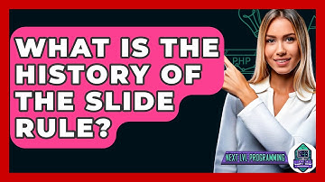 What Is The History Of The Slide Rule? - Next LVL Programming