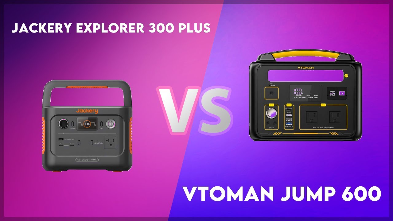 Jackery Explorer 300 Plus vs Vtoman Jump 600 Technical Comparison