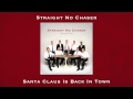 Straight No Chaser - Santa Claus is Back in Town