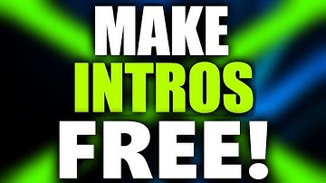 How To Make An Intro For YouTube Videos For FREE! (2017)