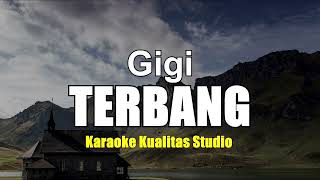 TERBANG - GIGI KARAOKE VIDEO NO VOCAL MINUS ONE KUALITAS STUDIO