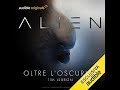 Alien Oltre l’Oscurita audiolibro 1 Autore Dirk Maggs Tim Lebbon Narratore Gianluca Crisafi