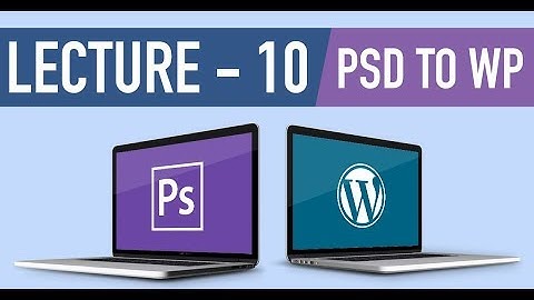PSD to WP Theme Conversion - Urdu-Hindi Tutorial - Part 10