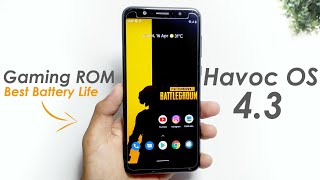 Gaming ROM❗ Havoc OS 4.3 Android 11 Gaming ROM❗ Havoc OS 4.3 Android 11