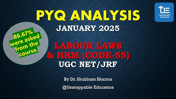 January 2025 PYQ Analysis | Labour Laws/HRM Paper (Code 55)  | UGC NET Paper 2