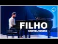 Gabriel Guedes - Filho (Ao Vivo)