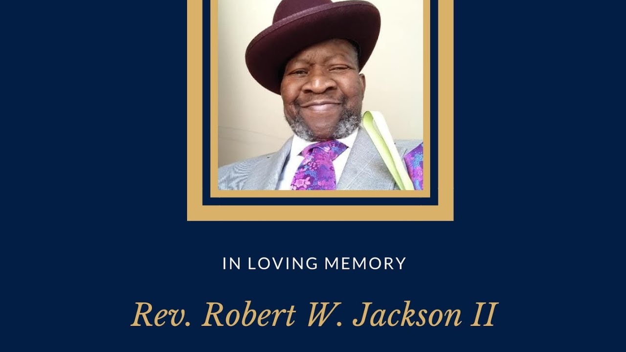 Rev. Robert W. Jackson 2nd Tribute Video
