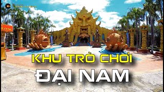 Khu vui chơi giải trí khu du lịch Đại Nam - Bình Dương