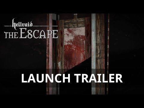 Hellraid: The Escape Launch Trailer
