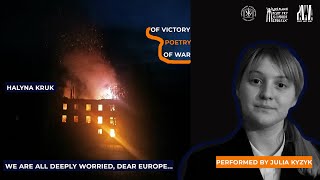 Halyna Kruk | We are all deeply worried, dear Europe - Poetry of war|Poetry of victory from Ukraine